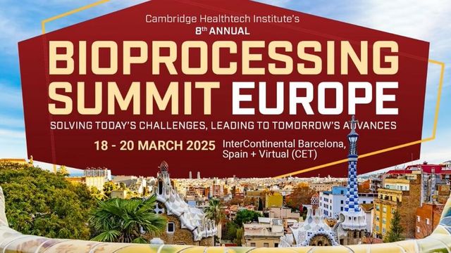 Banner for the 8th Annual Bioprocessing Summit Europe, March 18–20, 2025, in Barcelona, Spain and virtual (CET) 